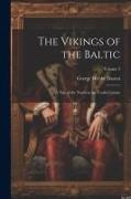 The Vikings of the Baltic: A Tale of the North in the Tenth Century, Volume 3