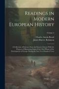 Readings in Modern European History: A Collection of Extracts From the Sources Chosen With the Purpose of Illustrating Some of the Chief Phases of the