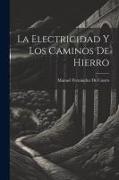 La Electricidad Y Los Caminos De Hierro