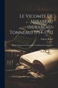 Le Vicomte De Mirabeau (Mirabeau-Tonneau) 1754-1792: Années De Jeunesse, L'assemblée Constituante, L'émigration