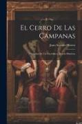 El Cerro De Las Campanas: Memorias De Un Guerrillero, Novela Histórica