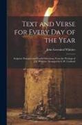 Text and Verse for Every Day of the Year: Scripture Passages and Parallel Selections, From the Writings of J.G. Whittier. Arranged by G.W. Cartland