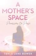 A Mother's Space