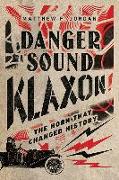Danger Sound Klaxon!