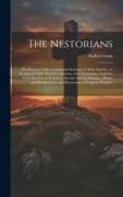 The Nestorians: Or, the Lost Tribes: Containing Evidence of Their Identity, an Account of Their Manners, Customs, and Ceremonies, Toge