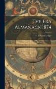 The Era Almanack 1874