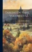 Tableau De Paris, Volumes 11-12