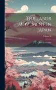 The Labor Movement In Japan, Volume 20