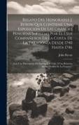 Relato Del Honorable J. Byron Que Contiene Una Esposición De Las Grandes Penurias Sufridas Por Él I Sus Compañeros En La Costa De La Tatagonia Desde 1