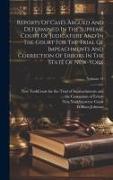 Reports Of Cases Argued And Determined In The Supreme Court Of Judicature And In The Court For The Trial Of Impeachments And Correction Of Errors In T