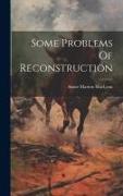 Some Problems Of Reconstruction