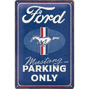 Blechschild. Ford Mustang - Parking Only