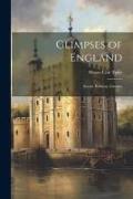 Glimpses of England, Social, Political, Literary