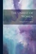 The Unrest of Women