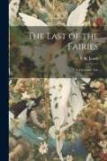The Last of the Fairies: A Christmas Tale