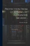 Protection From Lightning, by Alexander McAdie