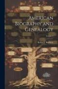 American Biography and Genealogy, Volume 2