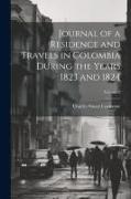 Journal of a Residence and Travels in Colombia During the Years 1823 and 1824, Volume 2