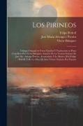 Los Pirineos, trilogia original en verso catalán y traducción en prosa castellana por Victor Balaguer, seguida de la versión italiana de José Ma. Arte