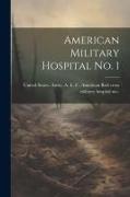 American Military Hospital no. 1