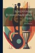 Bukovynski russko-narodnii pisni