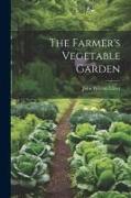 The Farmer's Vegetable Garden