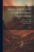 Manganese and Chromium in California: No.76