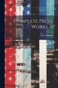 Complete Prose Works. --
