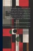 The Work And Influence of Hampton. Proceedings of a Meeting Held in New York City February 12, 1904, Under the Direction of the Armstrong Association