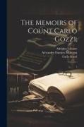 The Memoirs of Count Carlo Gozzi,: 1