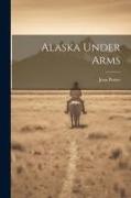 Alaska Under Arms