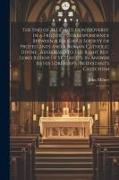The end of Religious Controversy: In a Friendly Correspondence Between a Religious Society of Protestants and a Roman Catholic Divine, Addressed to th