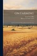 On Farming: M. Terenti Varronis Rerum Rusticarum Libri Tres