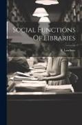 Social Functions Of Libraries