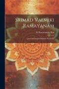 Srimad Valmiki Ramayanam: Aranyakandamu Kishkinda Kandamu