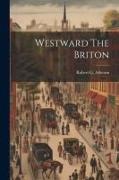 Westward The Briton