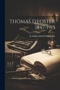 Thomas D.Foster 1847-1915