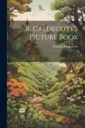R. Caldecott's Picture Book: 1
