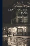 Death and the Fool, a Drama in one Act