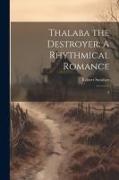 Thalaba the Destroyer: A Rhythmical Romance: 2