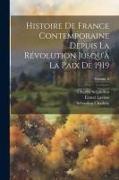 Histoire de France contemporaine depuis la révolution jusqu'à la paix de 1919, Volume 8