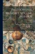 Paléographie musicale Volume 1905-1909, Volume 9