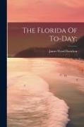 The Florida Of To-day