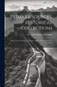 Primary Sources, Historical Collections: China at the Conference, A Report, With a Foreword by T. S. Wentworth