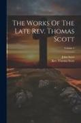 The Works Of The Late Rev. Thomas Scott, Volume 2