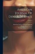 American Journal Of Dental Science, Volume 9