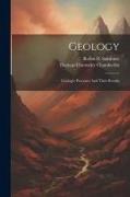 Geology: Geologic Processes And Their Results