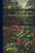 Flora Of Tropical Africa, Volume 2