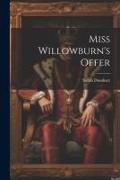 Miss Willowburn's Offer