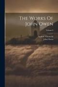 The Works Of John Owen, Volume 8